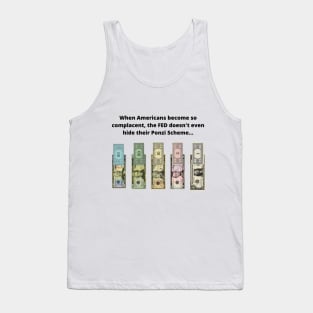 FED Ponzi Scheme Tank Top